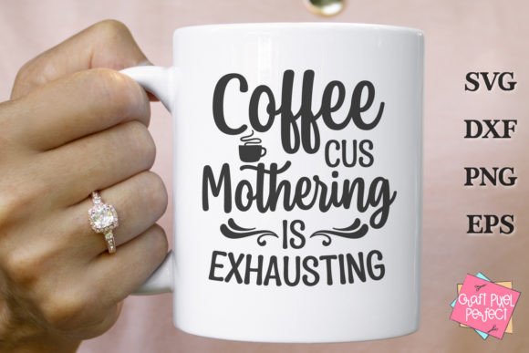 Funny Mom Quote Svg, Mom Coffee Mug Svg