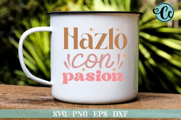 Hazlo Con Pasion, Latina SVG Design Review