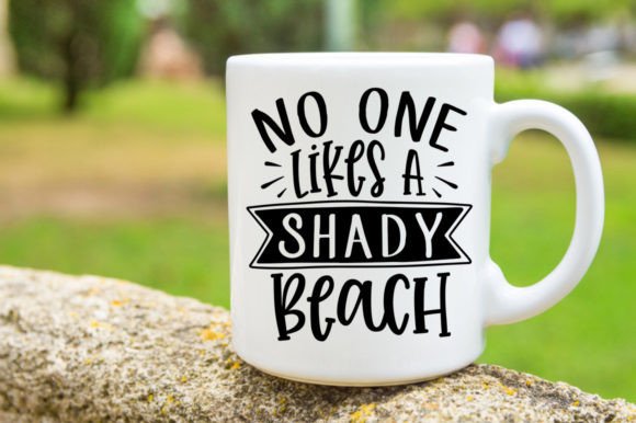 No One Likes a Shady Beach Mug Review