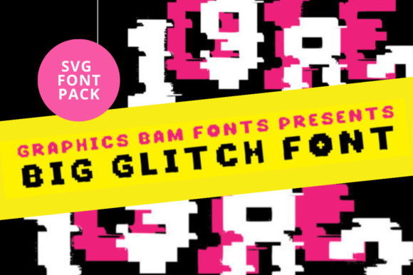 SVG Font Bundle Big-Glitch