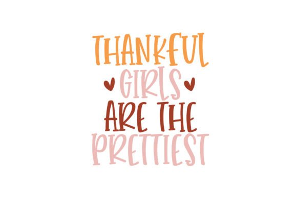 Thankful Girls Are the Prettiest: A Designer's Take